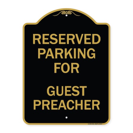 Parking Reserved For Guest Preacher, Black & Gold Aluminum Architectural Sign